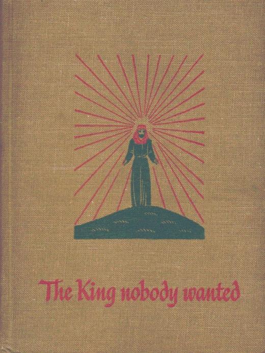 The king nobody wanted