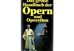 Das gro%c3%9fe handbuch der opern und operetten
