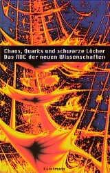 Chaos quarks und schwarze locher