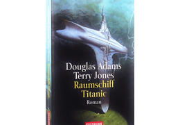 Douglas adams terry jones raumschiff titanic