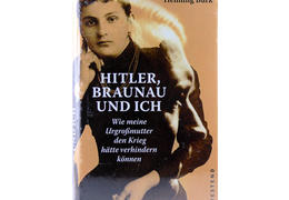 Hitler braunau und ich wie meine urgrossmuitter den krieg hatte verhindern konnen henning burk