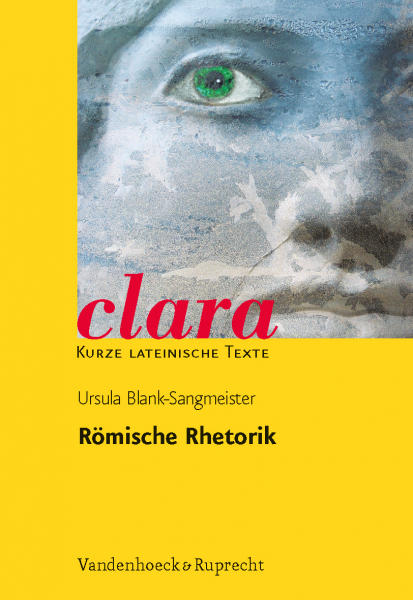 Clara kurze lateinische texte romische rhetorik